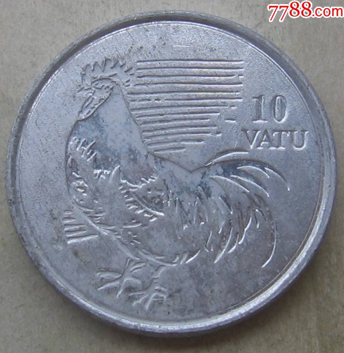 瓦努阿图鸡年纪念币10瓦图_外国钱币_作品欣赏_收藏价值_7788字画网