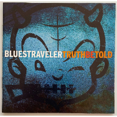 藍調(diào)搖滾BluesTraveler–TruthBeTold